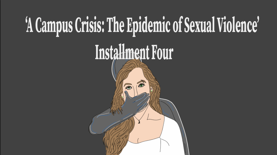 A Campus Crisis: The Epidemic of Sexual Violence. Installment Four.
