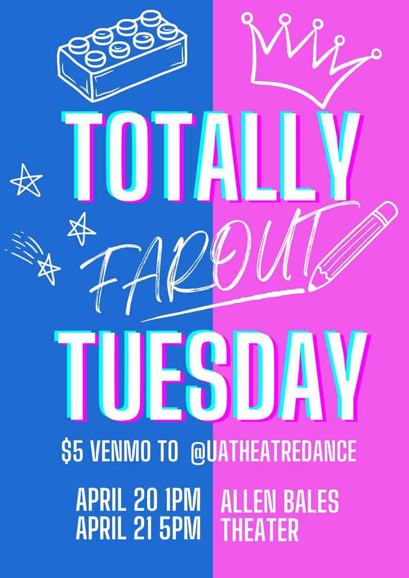 ‘Totally Far-Out Tuesday’: a fundraising event for UA theater and dance